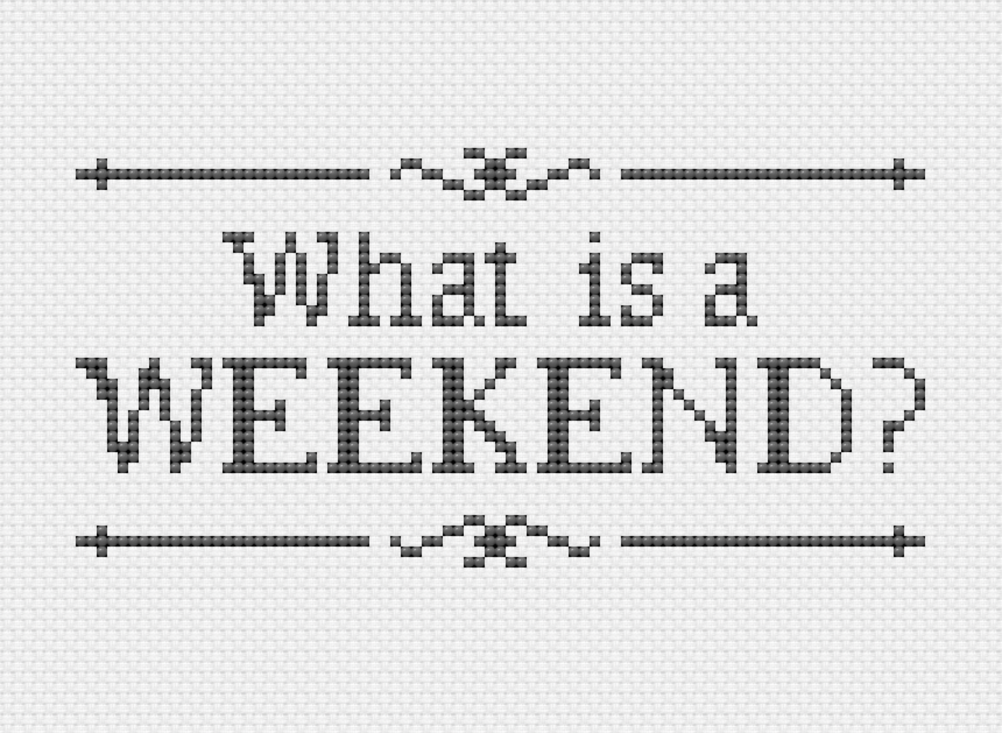 What is a Weekend?