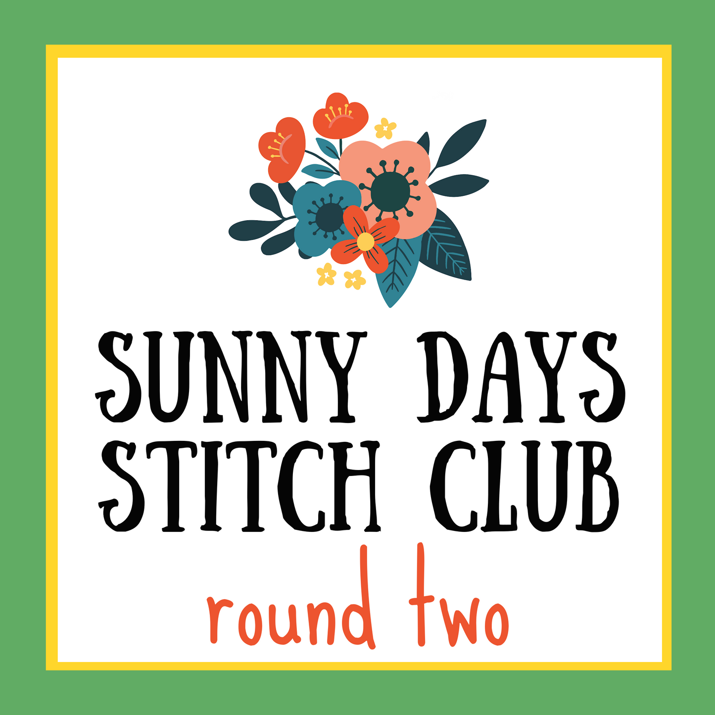 Sunny Days Stitch Club - Round Two!